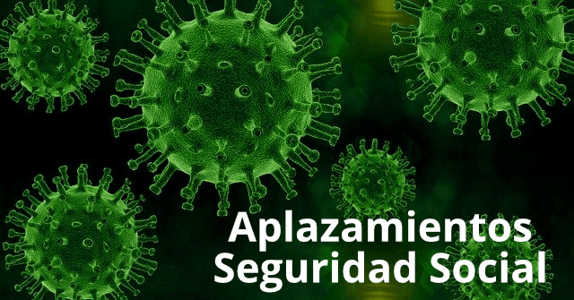 Facilidades para el aplazamiento de deudas de la Seguridad Social – COVID-19