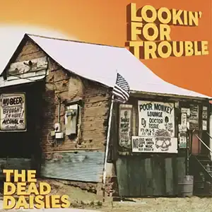 The Dead Daisies – Looking for Trouble