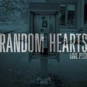 Random Hearts – Love PTSD