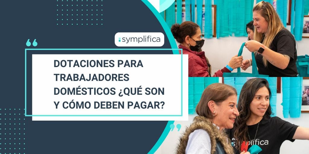 Dotaciones para trabajadores domésticos ¿Qué son y cómo deben pagar?