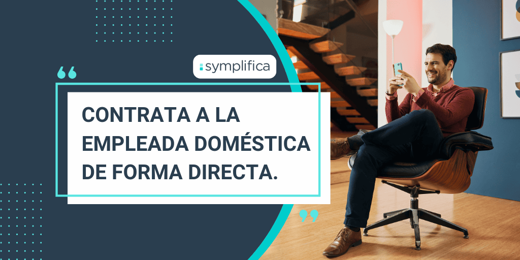 Contratación de empleadas domésticas ¿De forma directa o por medio de empresa?