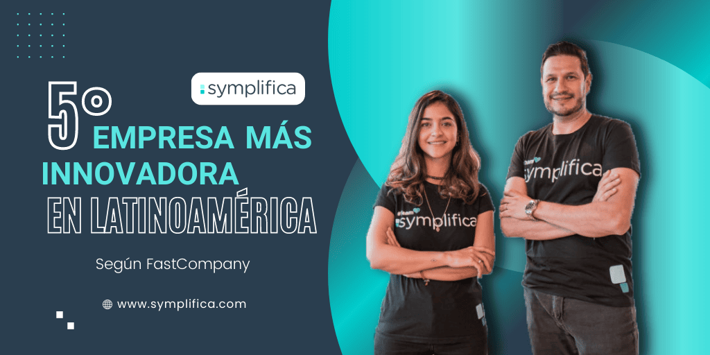 Symplifica en el top 5 de las empresas más innovadoras de Latinoamérica por FAST COMPANY 2023