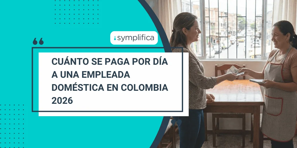Cuánto se paga por día a una empleada doméstica en Colombia 2026