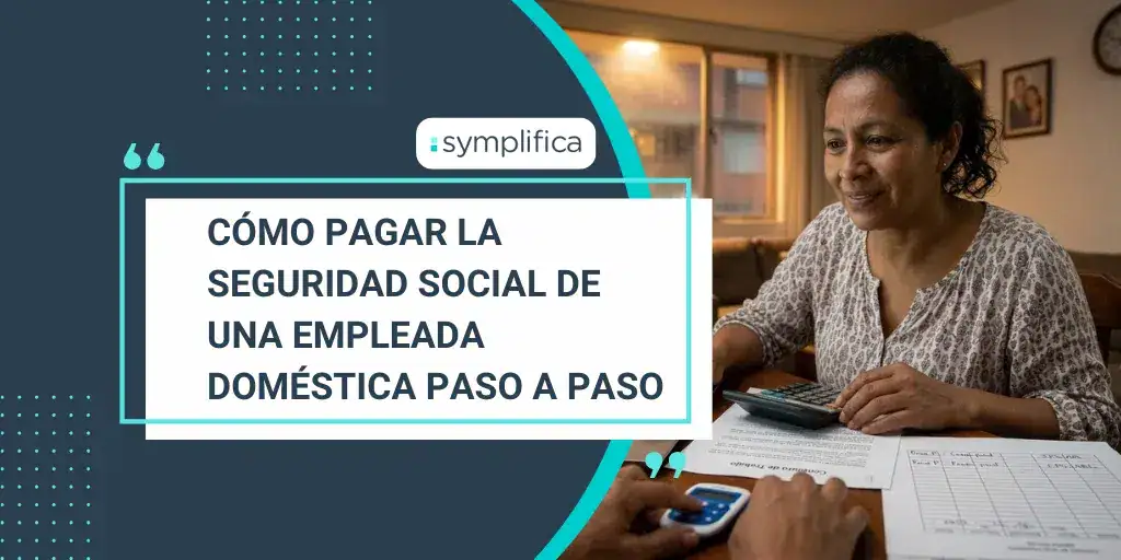 Cómo pagar la seguridad social de una empleada doméstica paso a paso