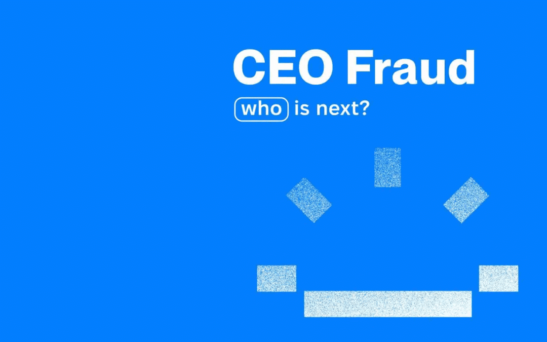It Is CEO Fraud on a Global Scale?