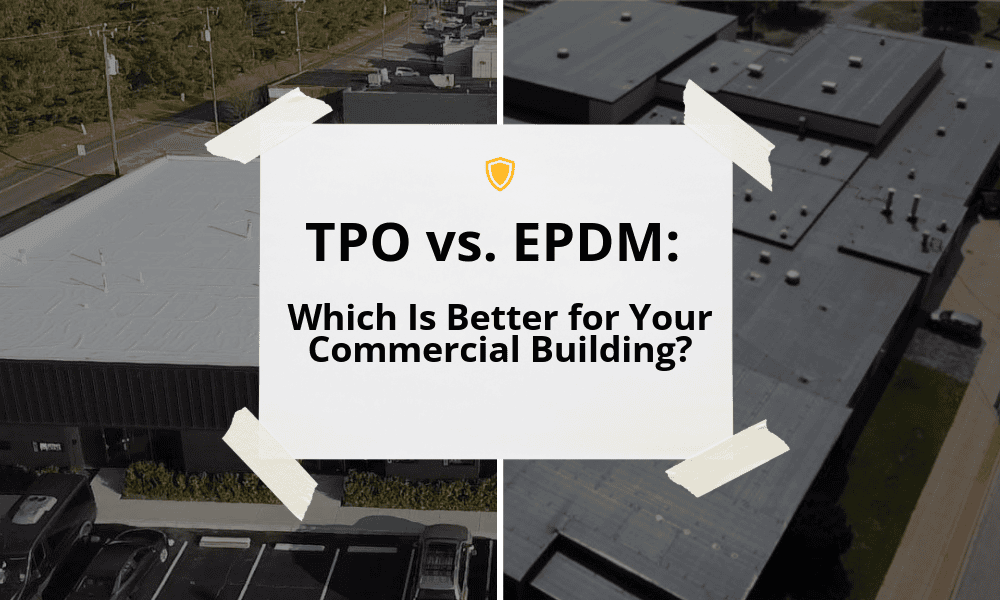 TPO vs. EPDM: Which Is Better for Your Commercial Building?
