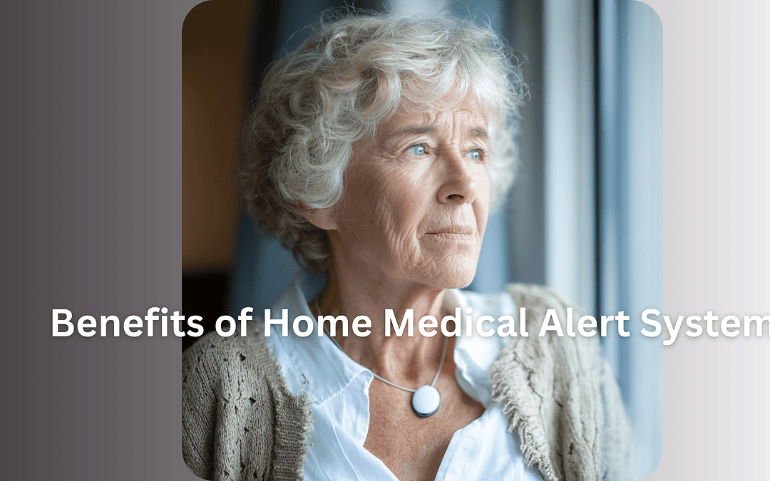 Benefits of Home Medical Alert Systems
