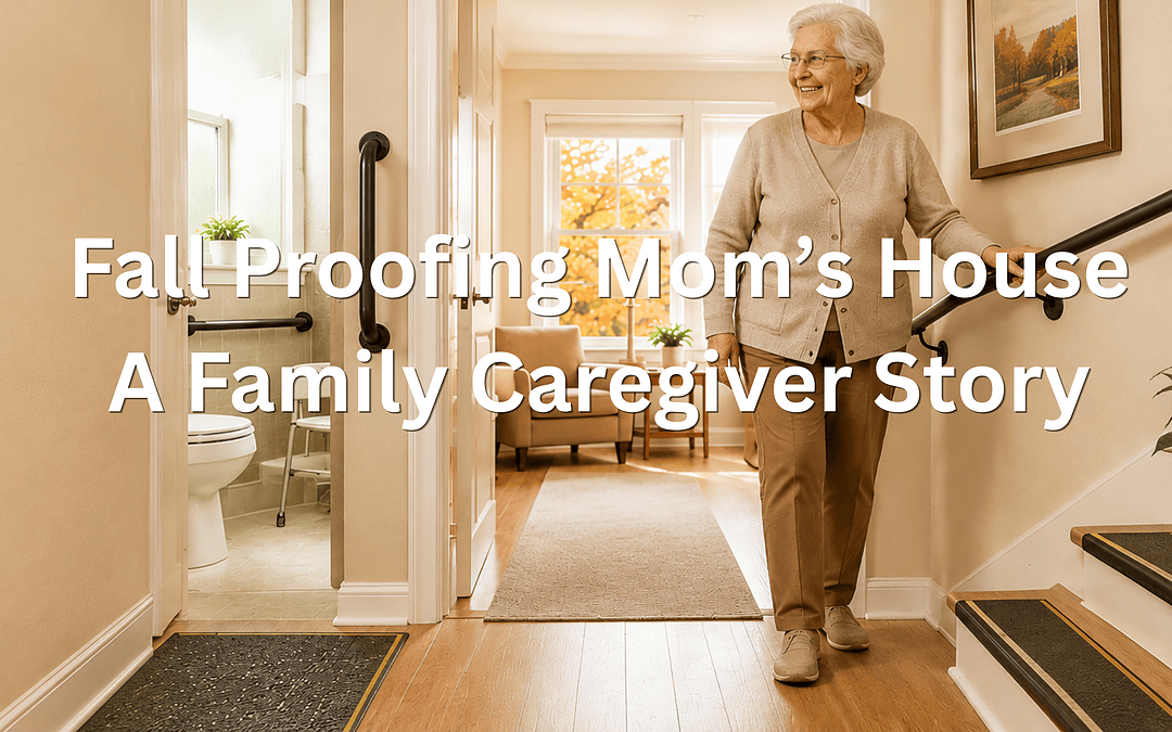 We Fall-Proofed My Mom’s House and Gave Her Five More Years at Home