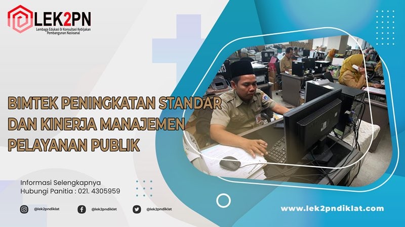 BIMTEK PENINGKATAN STANDAR DAN KINERJA MANAJEMEN PELAYANAN PUBLIK