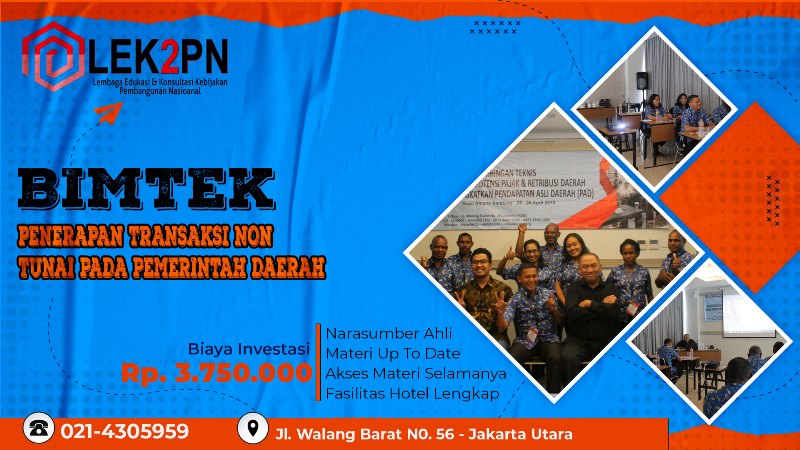 BIMTEK PENERAPAN TRANSAKSI NON TUNAI PADA PEMERINTAH DAERAH