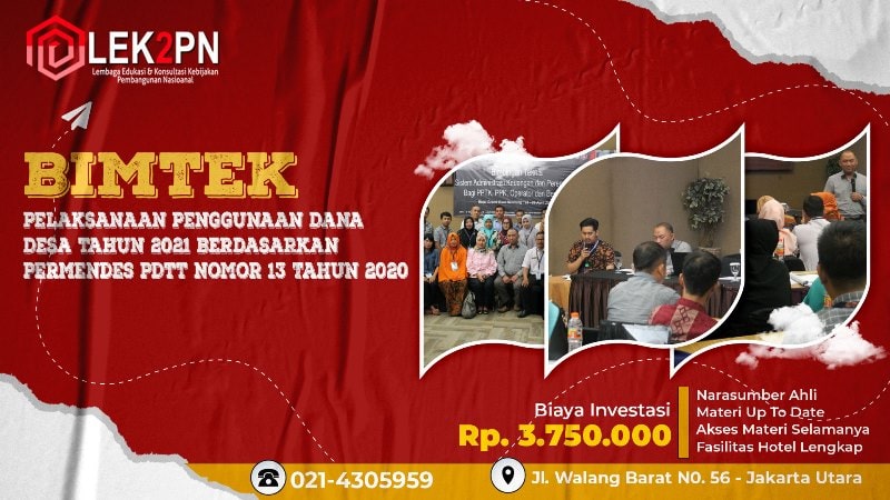 BIMTEK PENGGUNAAN DANA DESA DAN PEDOMAN UMUM PELAKSANAAN PENGGUNAAN DANA DESA TAHUN 2021 BERDASARKAN PERMENDES PDTT NOMOR 13 TAHUN 2020