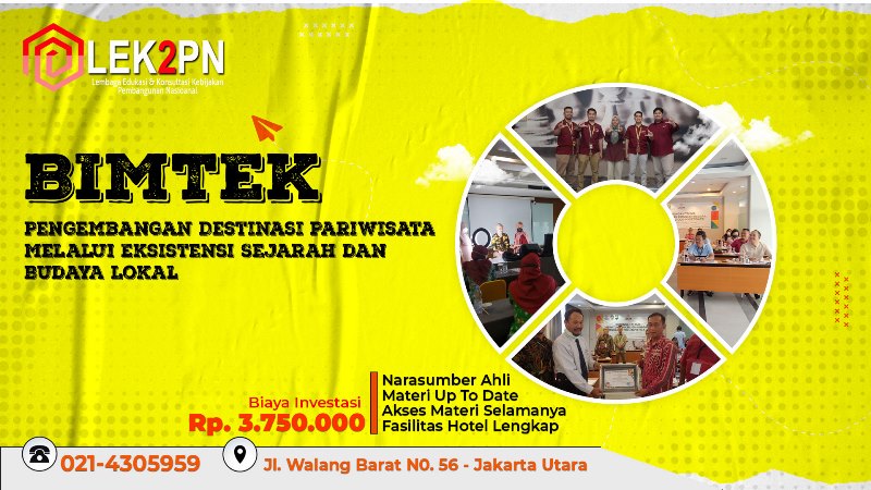 BIMTEK PENGEMBANGAN DESTINASI PARIWISATA MELALUI EKSISTENSI SEJARAH DAN BUDAYA LOKAL