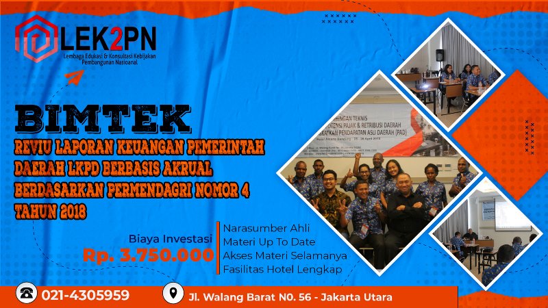BIMTEK REVIU LAPORAN KEUANGAN PEMERINTAH DAERAH (LKPD) BERBASIS AKRUAL BERDASARKAN PERMENDAGRI NOMOR 4 TAHUN 2018