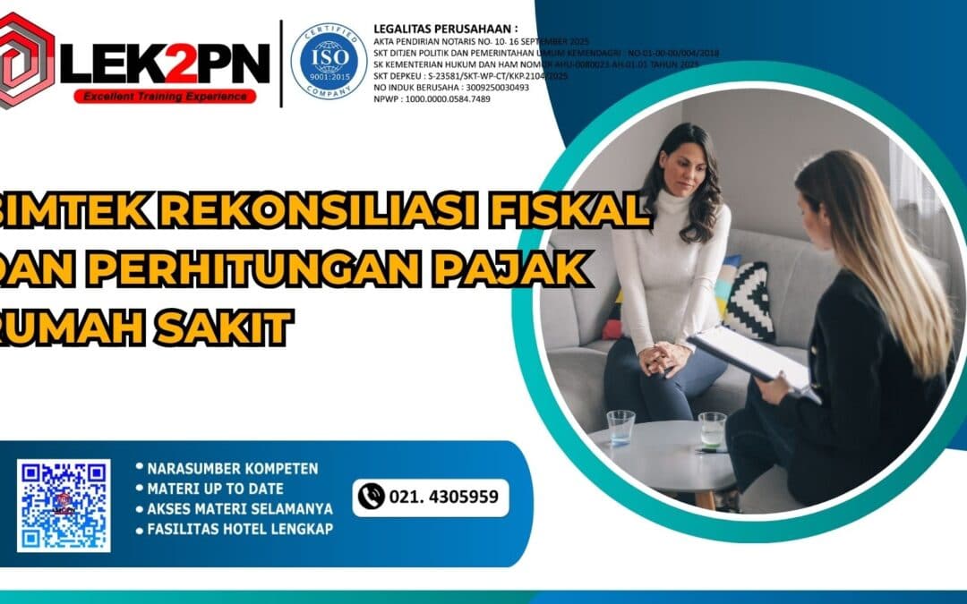 BIMTEK REKONSILIASI FISKAL DAN PERHITUNGAN PAJAK RUMAH SAKIT (NEW 2026)
