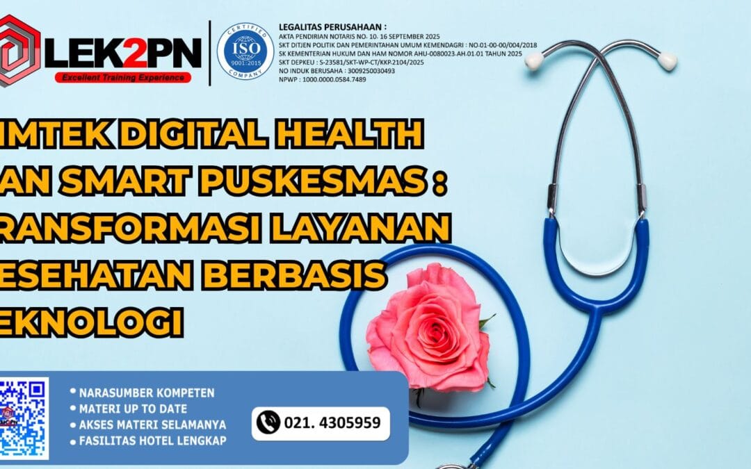 BIMTEK DIGITAL HEALTH DAN SMART PUSKESMAS : TRANSFORMASI LAYANAN KESEHATAN BERBASIS TEKNOLOGI (NEW 2026)