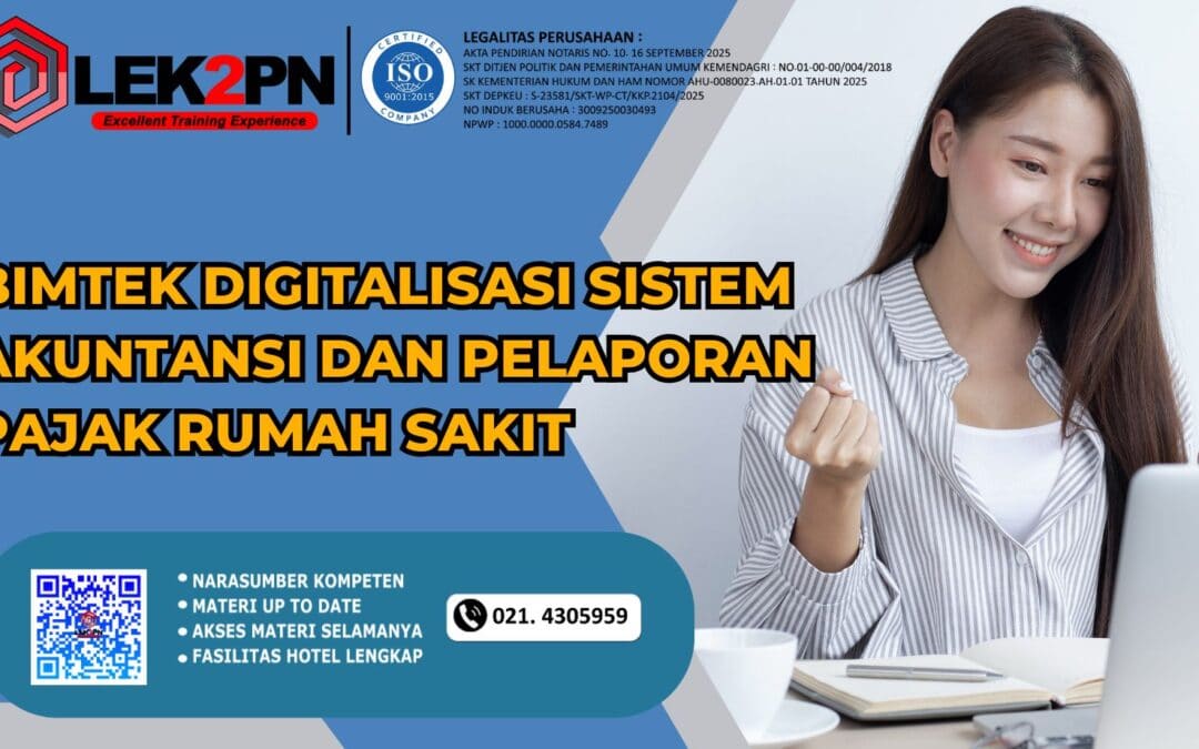 BIMTEK DIGITALISASI SISTEM AKUNTANSI DAN PELAPORAN PAJAK RUMAH SAKIT (NEW 2026)