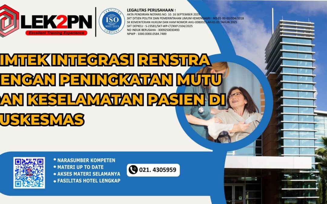 BIMTEK INTEGRASI RENSTRA DENGAN PENINGKATAN MUTU DAN KESELAMATAN PASIEN DI PUSKESMAS (NEW 2026)