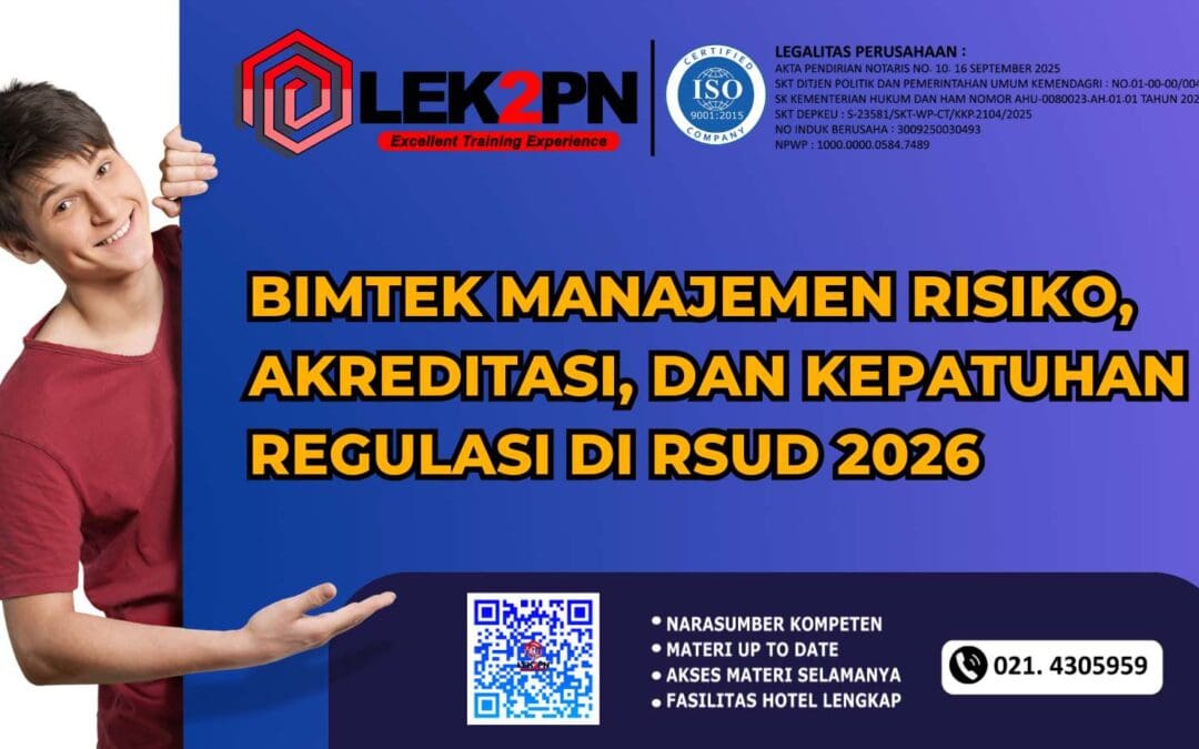 BIMTEK MANAJEMEN RISIKO, AKREDITASI, DAN KEPATUHAN REGULASI DI RSUD 2026 (NEW 2026)