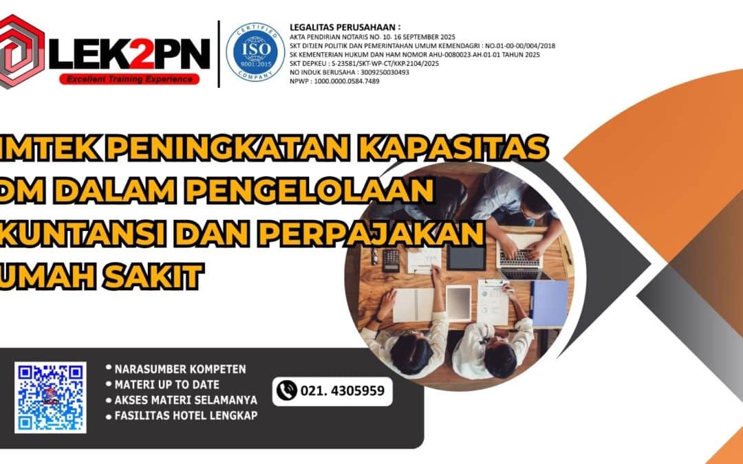 BIMTEK PENINGKATAN KAPASITAS SDM DALAM PENGELOLAAN AKUNTANSI DAN PERPAJAKAN RUMAH SAKIT (NEW 2026)