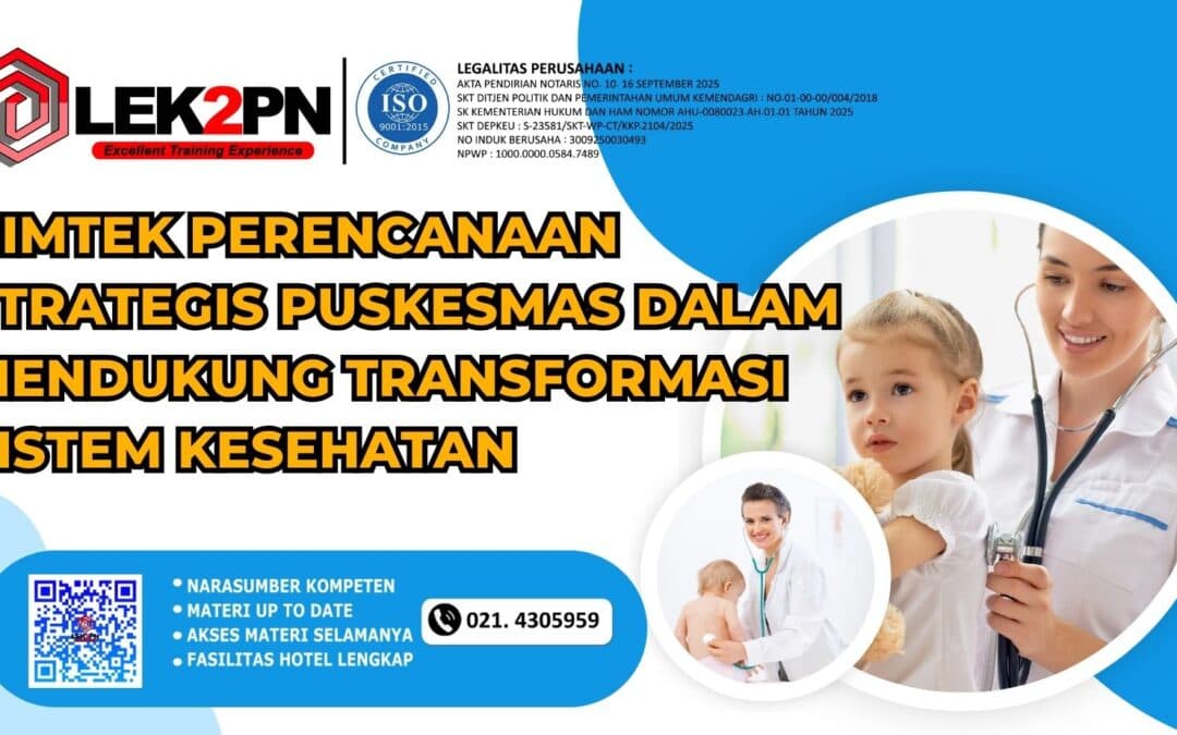 BIMTEK PERENCANAAN STRATEGIS PUSKESMAS DALAM MENDUKUNG TRANSFORMASI SISTEM KESEHATAN (NEW 2026)
