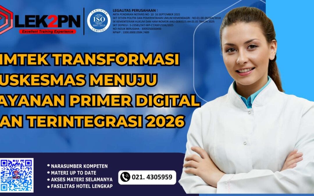 BIMTEK TRANSFORMASI PUSKESMAS MENUJU LAYANAN PRIMER DIGITAL DAN TERINTEGRASI 2026 (NEW 2026)