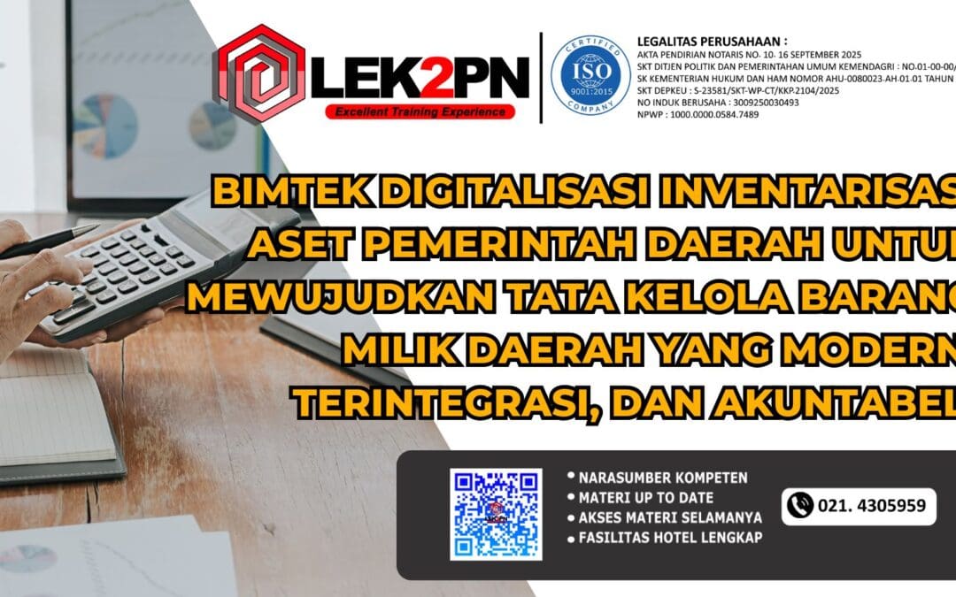 Bimtek Digitalisasi Inventarisasi Aset Pemerintah Daerah untuk Mewujudkan Tata Kelola Barang Milik Daerah yang Modern, Terintegrasi, dan Akuntabel  (Baru 2026)