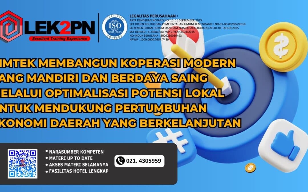 Bimtek Membangun Koperasi Modern yang Mandiri dan Berdaya Saing melalui Optimalisasi Potensi Lokal untuk Mendukung Pertumbuhan Ekonomi Daerah yang Berkelanjutan (NEW 2026)