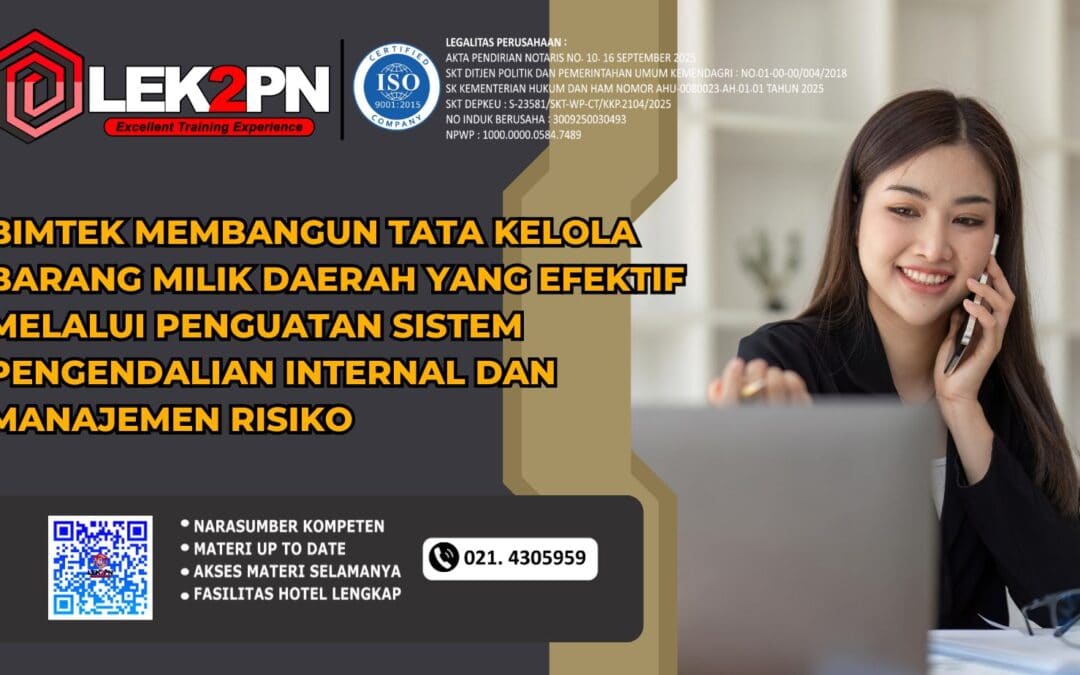 Bimtek Membangun Tata Kelola Barang Milik Daerah yang Efektif melalui Penguatan Sistem Pengendalian Internal dan Manajemen Risiko (Baru 2026)