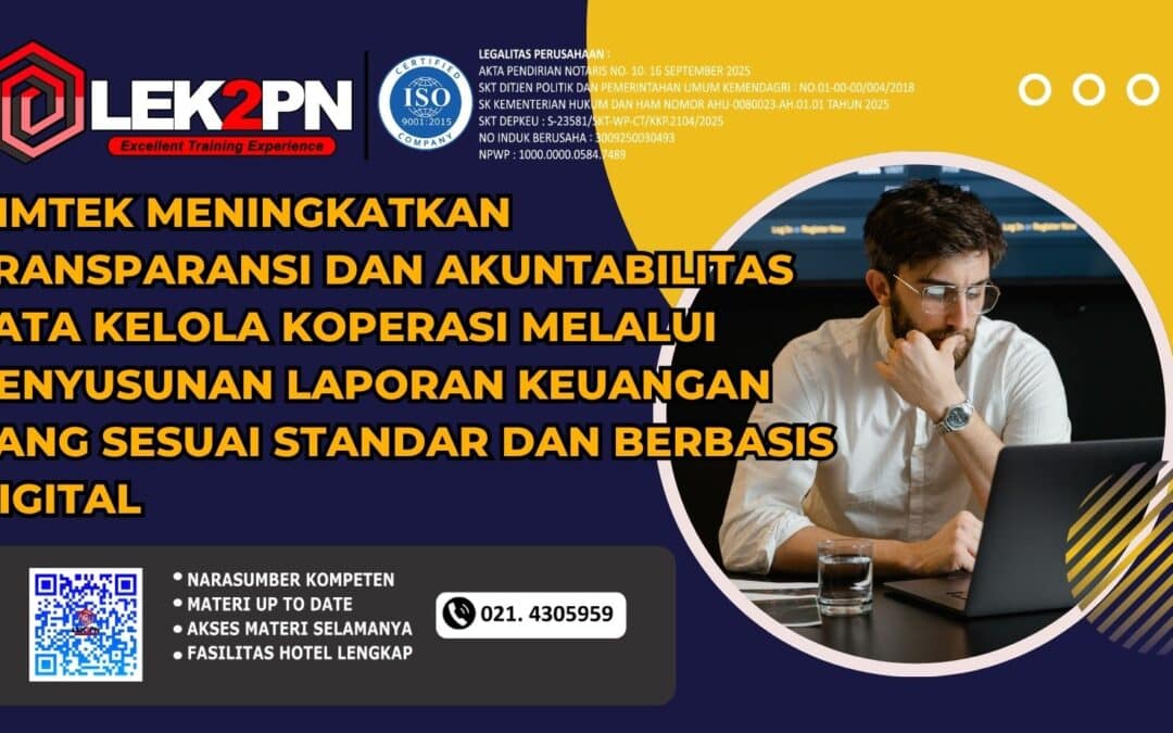 Bimtek Meningkatkan Transparansi dan Akuntabilitas Tata Kelola Koperasi melalui Penyusunan Laporan Keuangan yang Sesuai Standar dan Berbasis Digital (NEW 2026)