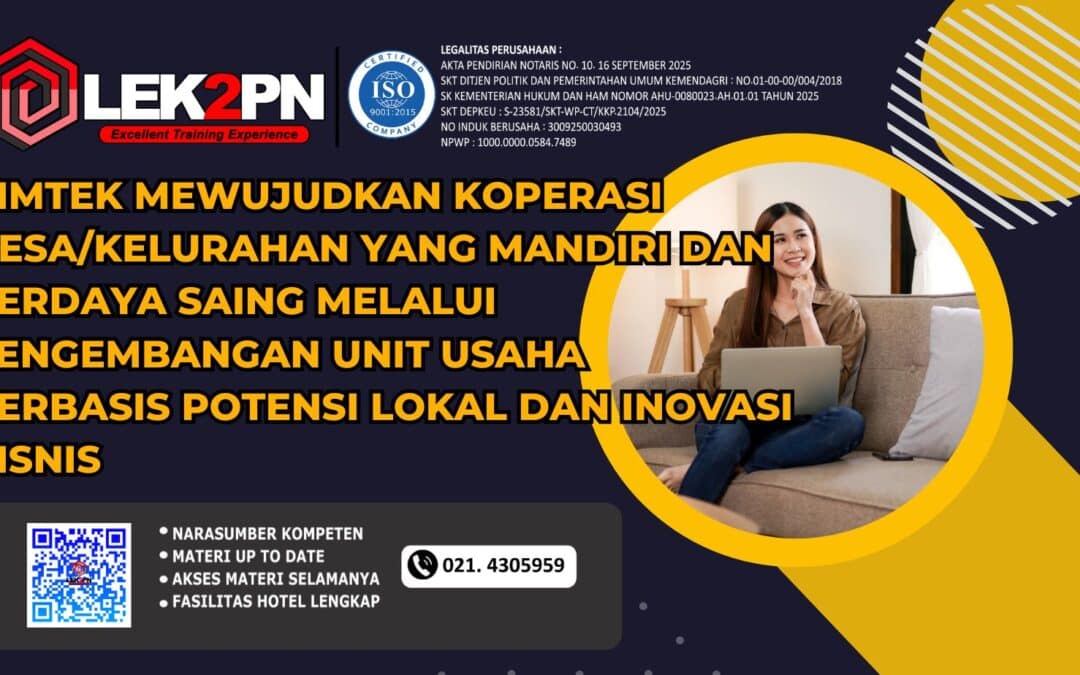 Bimtek Mewujudkan Koperasi Desa/Kelurahan yang Mandiri dan Berdaya Saing melalui Pengembangan Unit Usaha Berbasis Potensi Lokal dan Inovasi Bisnis (NEW 2026)