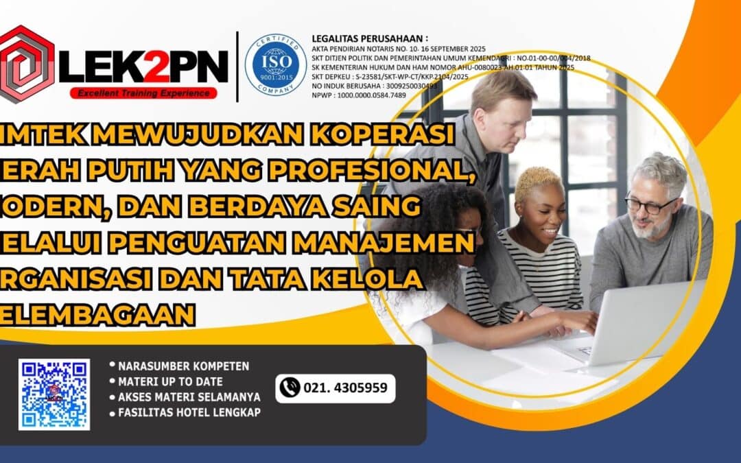 Bimtek Mewujudkan Koperasi Merah Putih yang Profesional, Modern, dan Berdaya Saing melalui Penguatan Manajemen Organisasi dan Tata Kelola Kelembagaan (NEW 2026)