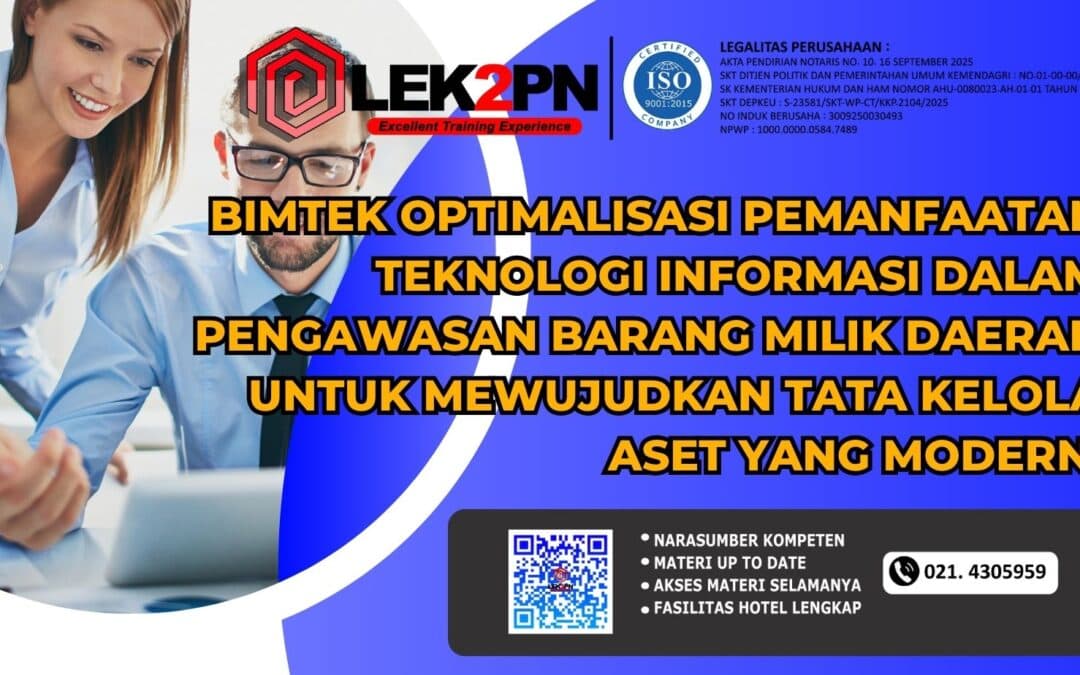 Bimtek Optimalisasi Pemanfaatan Teknologi Informasi dalam Pengawasan Barang Milik Daerah untuk Mewujudkan Tata Kelola Aset yang Modern (Baru 2026)