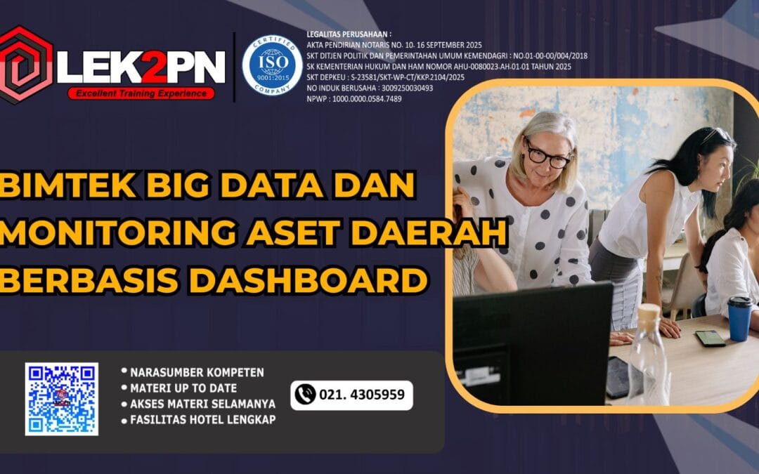 Bimtek Optimalisasi Pengelolaan Aset Daerah melalui Pemanfaatan Big Data dan Dashboard Monitoring untuk Mendukung Tata Kelola Pemerintahan yang Modern dan Berbasis Data (Baru 2026)