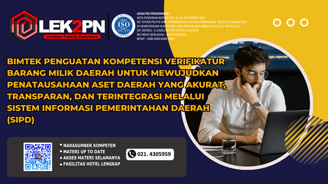 Bimtek Penguatan Kompetensi Verifikatur Barang Milik Daerah untuk Mewujudkan Penatausahaan Aset Daerah yang Akurat, Transparan, dan Terintegrasi melalui Sistem Informasi Pemerintahan Daerah (SIPD) (Baru 2026)