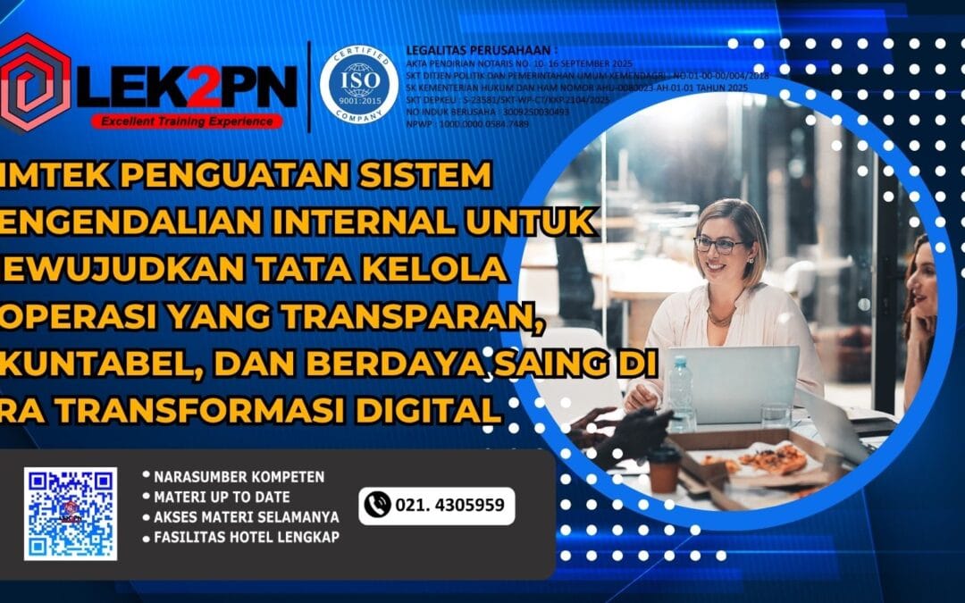 Bimtek Penguatan Sistem Pengendalian Internal untuk Mewujudkan Tata Kelola Koperasi yang Transparan, Akuntabel, dan Berdaya Saing di Era Transformasi Digital (NEW 2026)