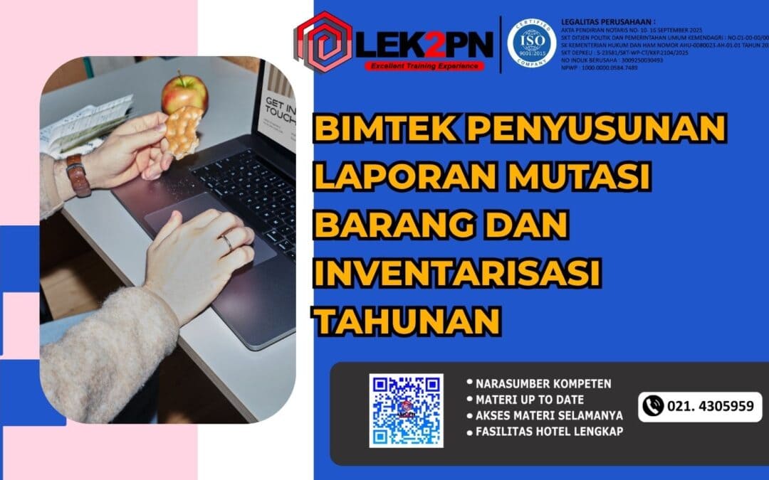 Bimtek Penyusunan Laporan Mutasi Barang dan Inventarisasi Tahunan (Baru 2026)