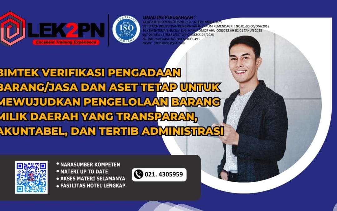 Bimtek Verifikasi Pengadaan Barang/Jasa dan Aset Tetap untuk Mewujudkan Pengelolaan Barang Milik Daerah yang Transparan, Akuntabel, dan Tertib Administrasi (Baru 2026)