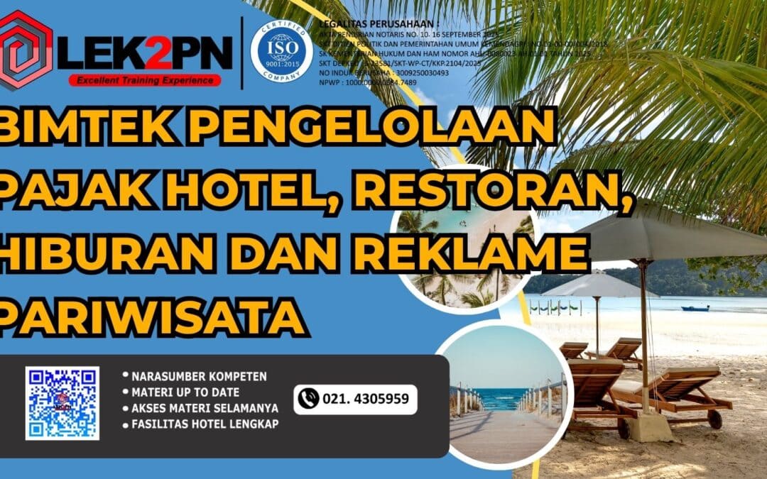 Bimtek Pengelolaan Pajak Hotel, Restoran, Hiburan dan Reklame Pariwisata (New 2026)