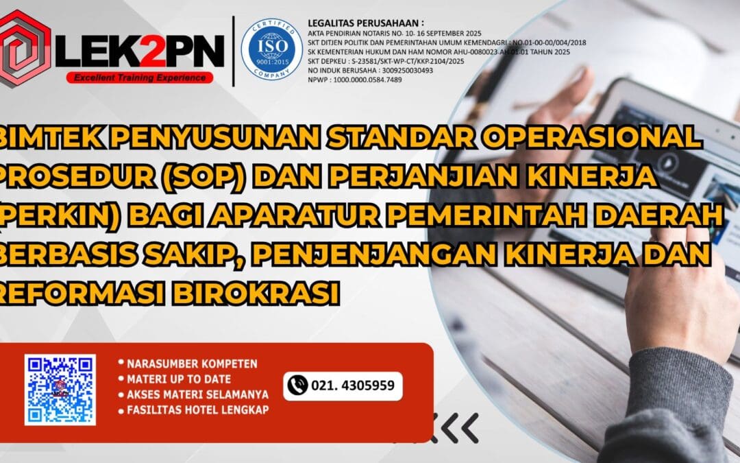 Bimtek Penyusunan Standar Operasional Prosedur (SOP) Dan Perjanjian Kinerja (PERKIN) Bagi Aparatur Pemerintah Daerah Berbasis SAKIP, Penjenjangan Kinerja dan Reformasi Birokrasi (New 2026)