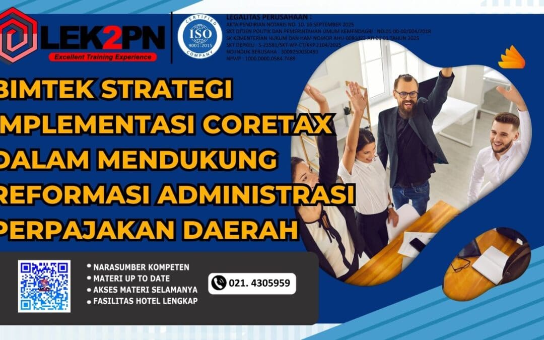 Bimtek Strategi Implementasi Coretax dalam Mendukung Reformasi Administrasi Perpajakan Daerah (New 2026)
