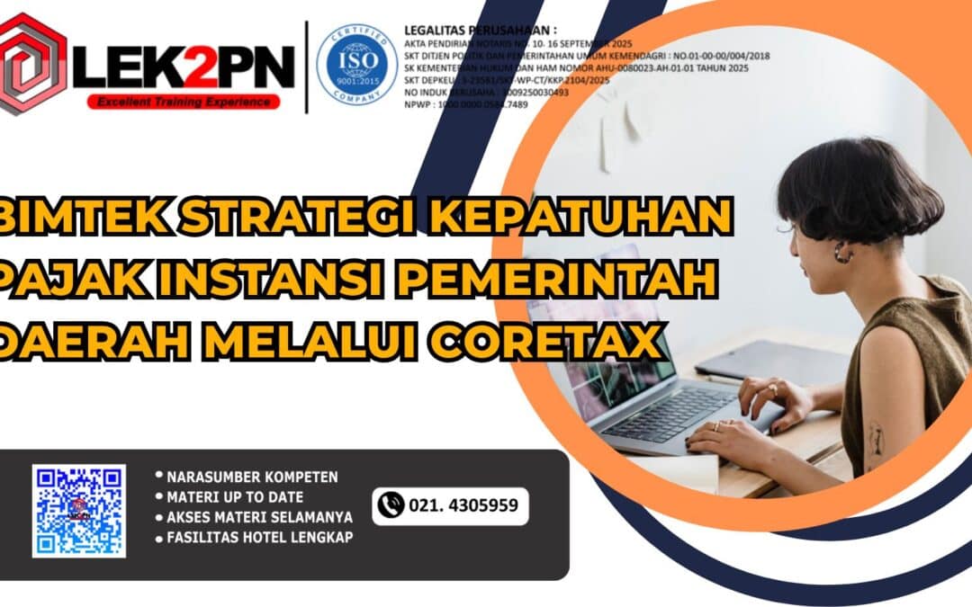 Bimtek Strategi Kepatuhan Pajak Instansi Pemerintah Daerah melalui Coretax (Baru 2026)