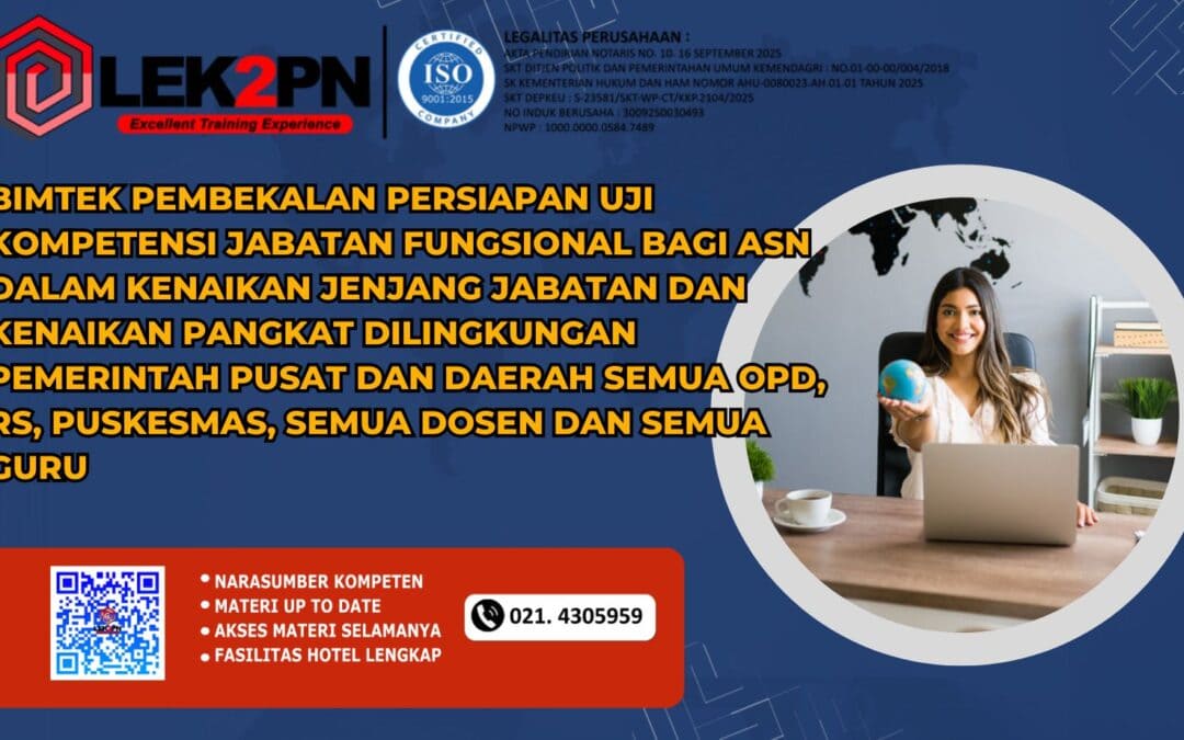 BIMTEK PEMBEKALAN PERSIAPAN UJI KOMPETENSI JABATAN FUNGSIONAL BAGI ASN DALAM KENAIKAN JENJANG JABATAN DAN KENAIKAN PANGKAT DILINGKUNGAN PEMERINTAH PUSAT DAN DAERAH SEMUA OPD, RS, PUSKESMAS, SEMUA DOSEN DAN SEMUA GURU (New 2026)