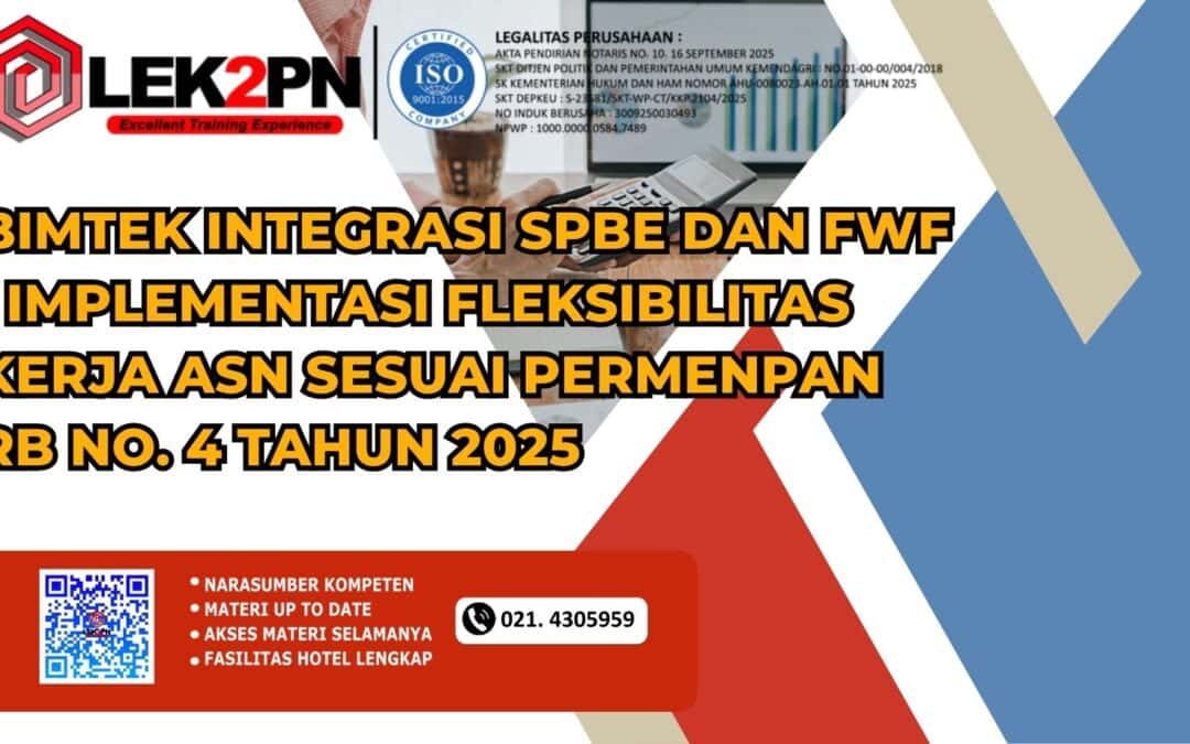 Bimtek Integrasi SPBE dan FWF : Implementasi Fleksibilitas Kerja ASN Sesuai Permenpan RB No. 4 Tahun 2025 (New 2026)