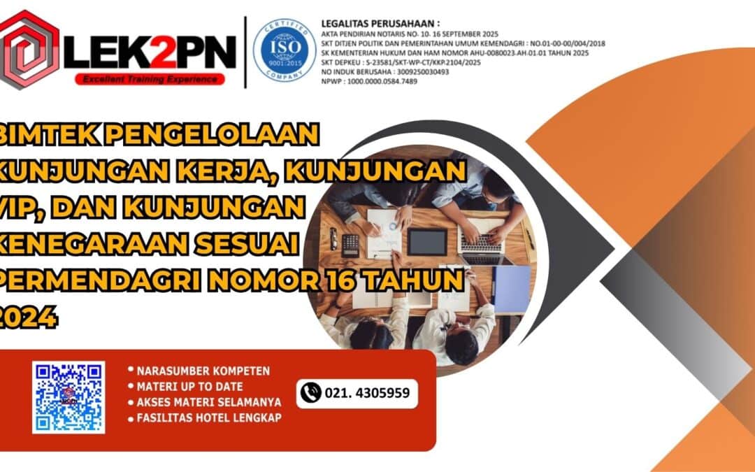 Bimtek Pengelolaan Kunjungan Kerja, Kunjungan VIP, dan Kunjungan Kenegaraan Sesuai Permendagri Nomor 16 Tahun 2024 (New 2026)