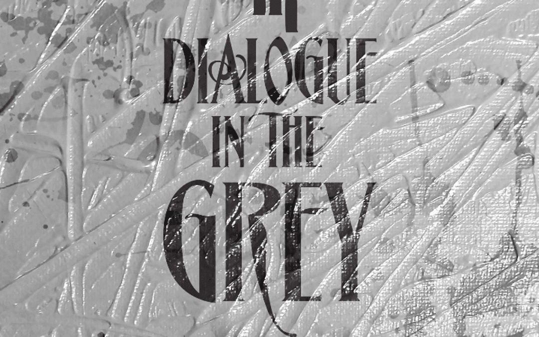 Kevin Ross Dialogue in the Grey