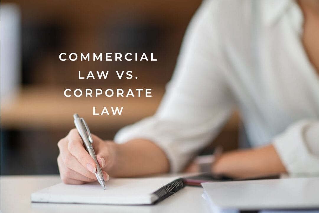 COMMERCIAL LAW VS. CORPORATE LAW