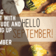 Closing August with Gratitude and Gearing Up for September