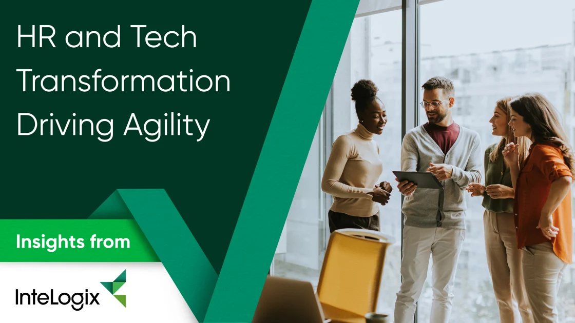 HR and Tech Transformation Driving Agility
