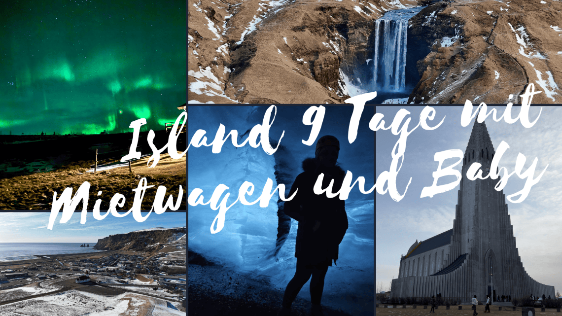 Island 9 Tage mit Mietwagen und Baby Island 9 Tage mit Mietwagen und Baby