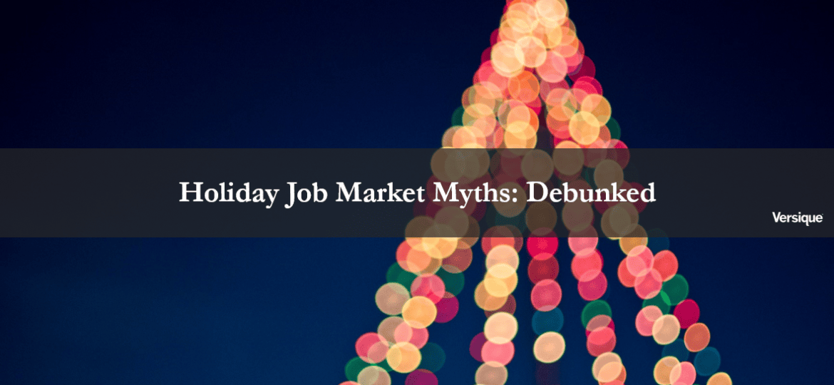 Holiday Job Market Myths: Debunked